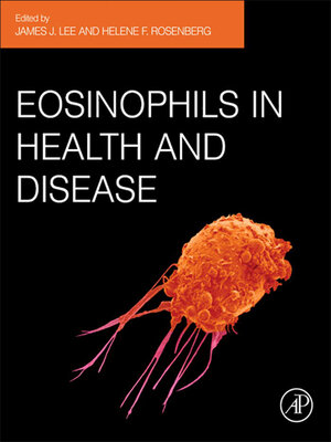 cover image of Eosinophils in Health and Disease